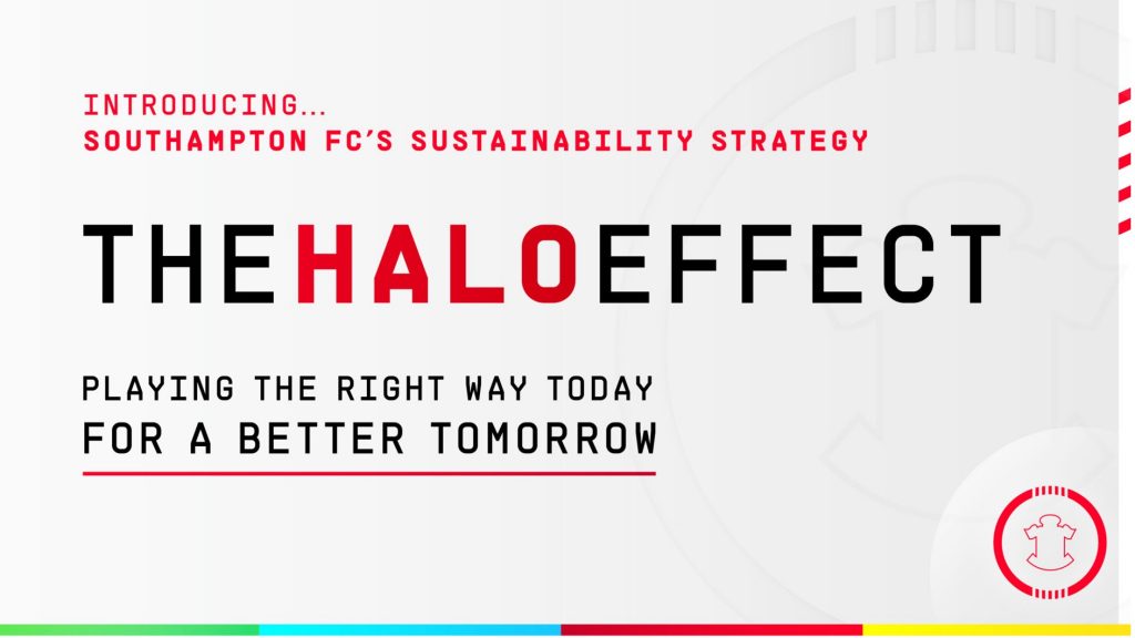 Southampton FC Haloe Effect Sustainability in Sport Impact 3 Zero